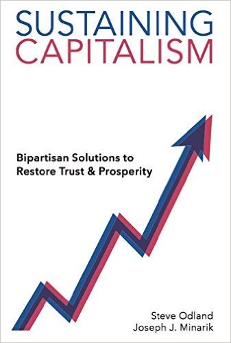 Sustaining Capitalism: Bipartisan Solutions to Restore Trust & Prosperity book cover